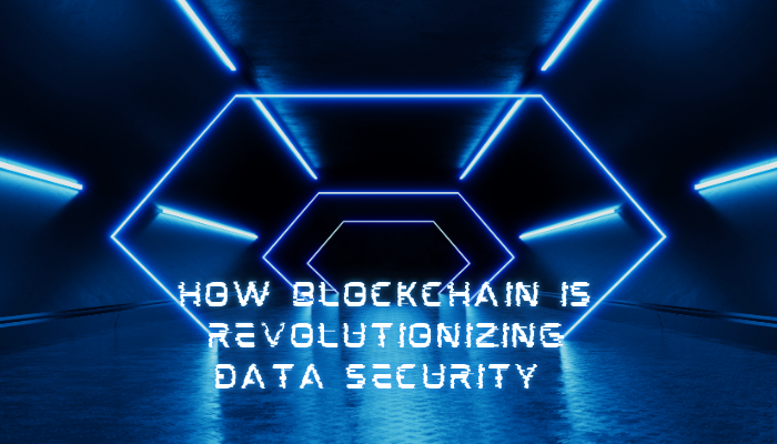 How Blockchain is Revolutionizing Data Security